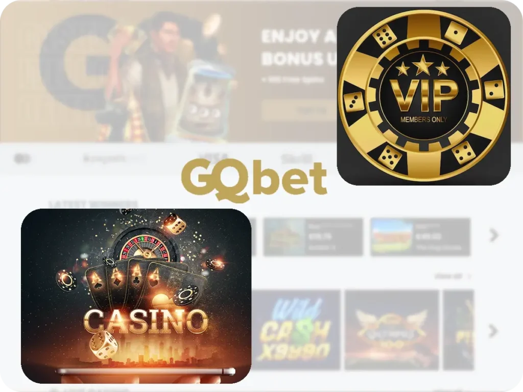 GQ bet Casino VIP